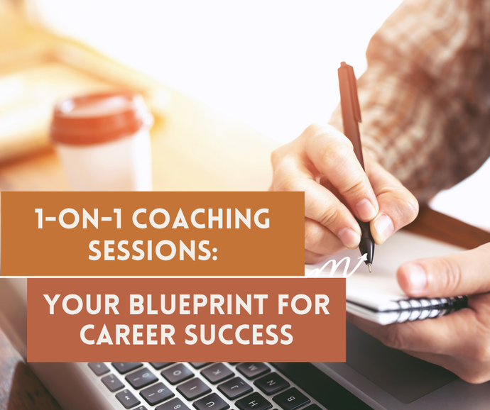 1-on-1 Coaching Sessions: Your Blueprint for Career Success