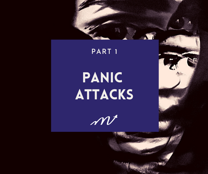 Panic Attacks - Part 1