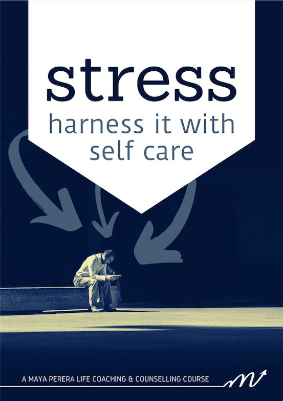 Course Workbook – Stress: Harness it with Self-Care